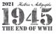2021 Historic Autographs 1945: The End of WWII Hobby Box